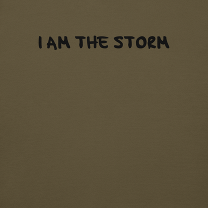 "I am the storm" printed on a military green background