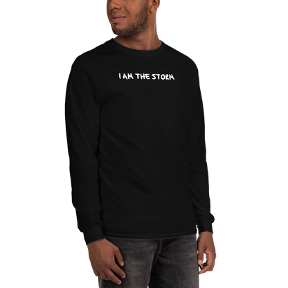 "I am the storm" printed on a black men's long sleeve shirt worn by a male