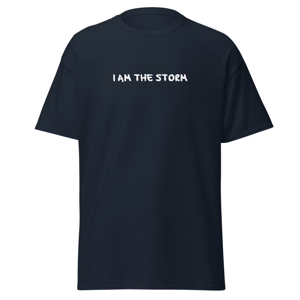 "I am the storm" printed on a navy on an invisible body