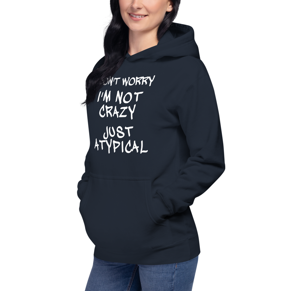 "Don't Worry I'm Not Crazy Just Atypical" printed on a navy blazer unisex hoodie worn by a female