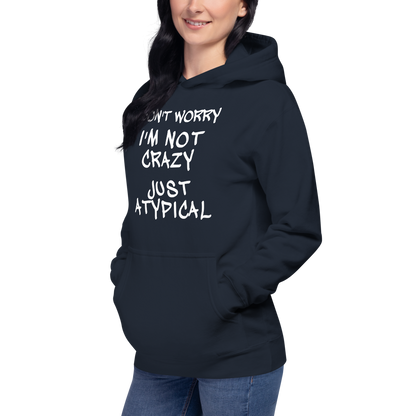 "Don't Worry I'm Not Crazy Just Atypical" printed on a navy blazer unisex hoodie worn by a female