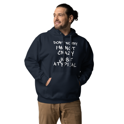 "Don't Worry I'm Not Crazy Just Atypical" printed on a navy blazer unisex hoodie worn by a male