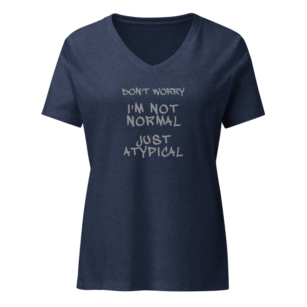 "Don't Worry I'm Not Normal Just Atypical" printed on a heather navy on an invisible / simulated body