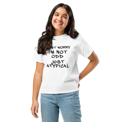 "Don't Worry I'm Not Odd Just Atypical" printed on a white youth classic tee worn by a female