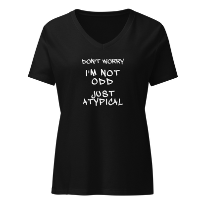 "Don't Worry I'm Not Odd Just Atypical" printed on a solid black blend on an invisible / simulated body