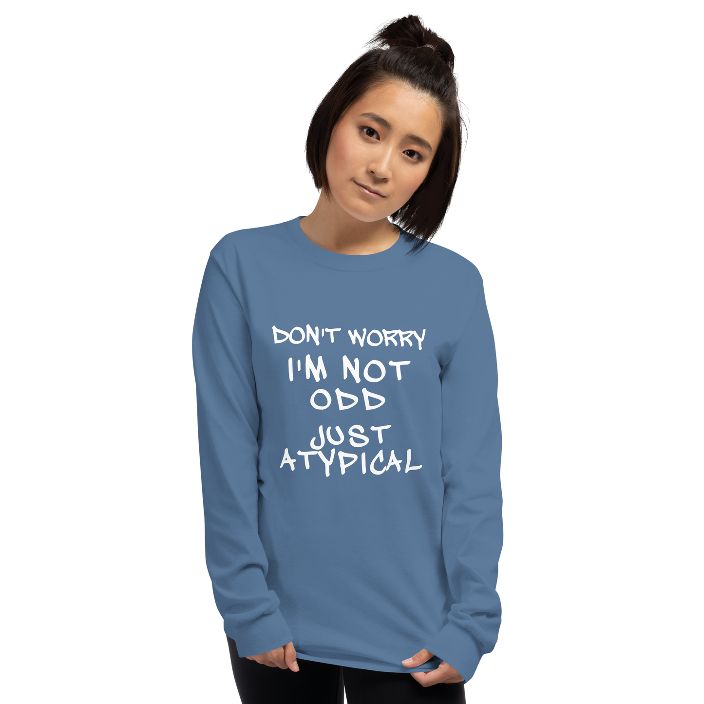 "Don't Worry I'm Not Odd Just Atypical" printed on a indigo blue men's long sleeve shirt worn by a female