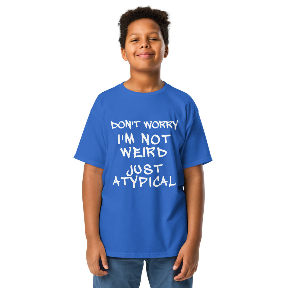 "Don't Worry I'm Not Weird Just Atypical" printed on a royal youth classic tee worn by a male