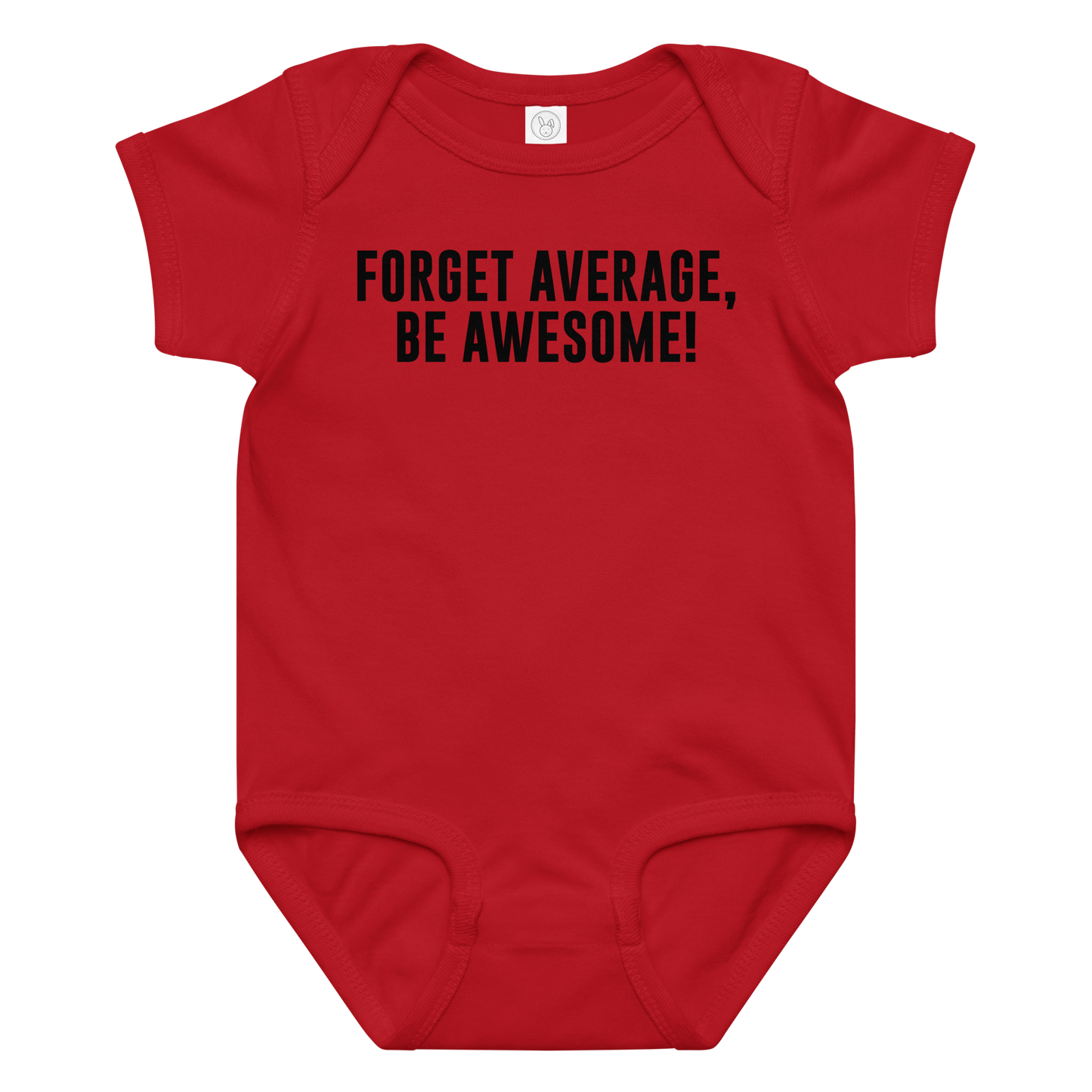 "Forget Average, Be Awesome!" printed on a red baby jersey bodysuit laying on a flat surface amongst other clothes