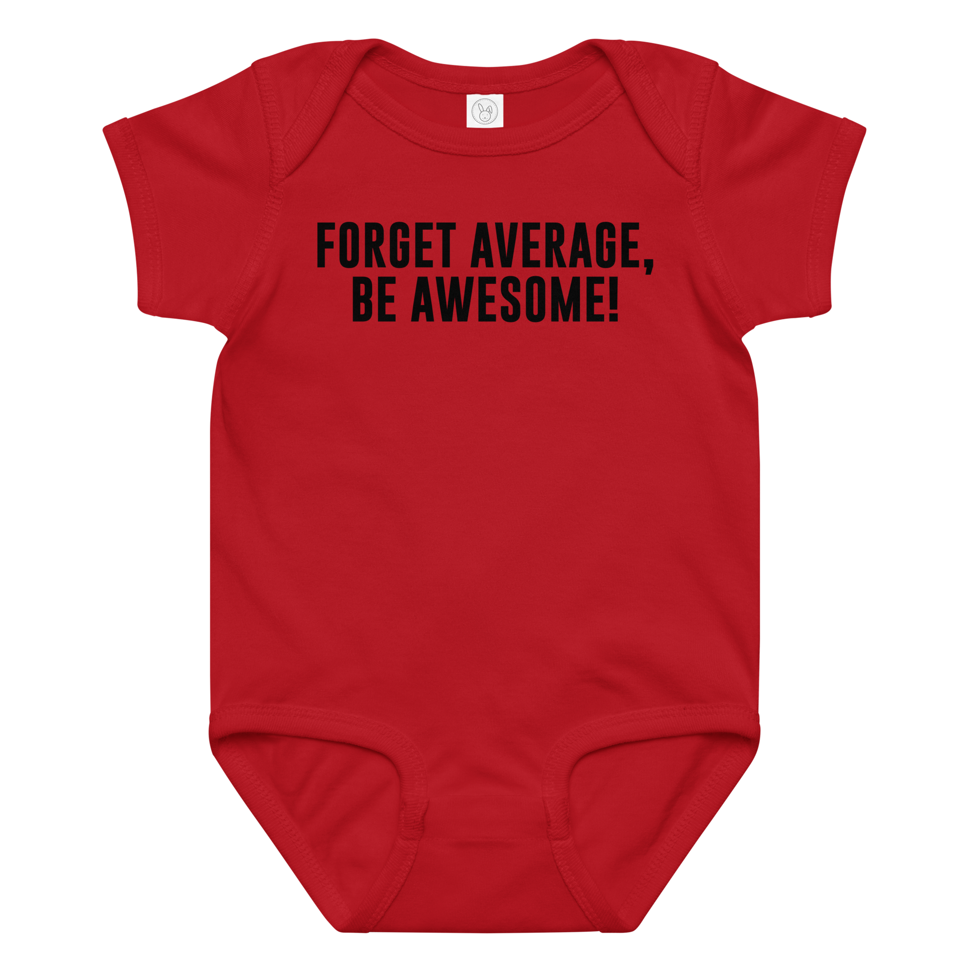 "Forget Average, Be Awesome!" printed on a red baby jersey bodysuit laying on a flat surface amongst other clothes