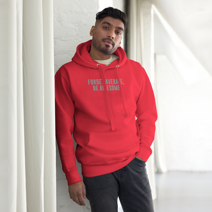 "Forget Average, Be Awesome!" printed on a team red unisex hoodie worn by a male