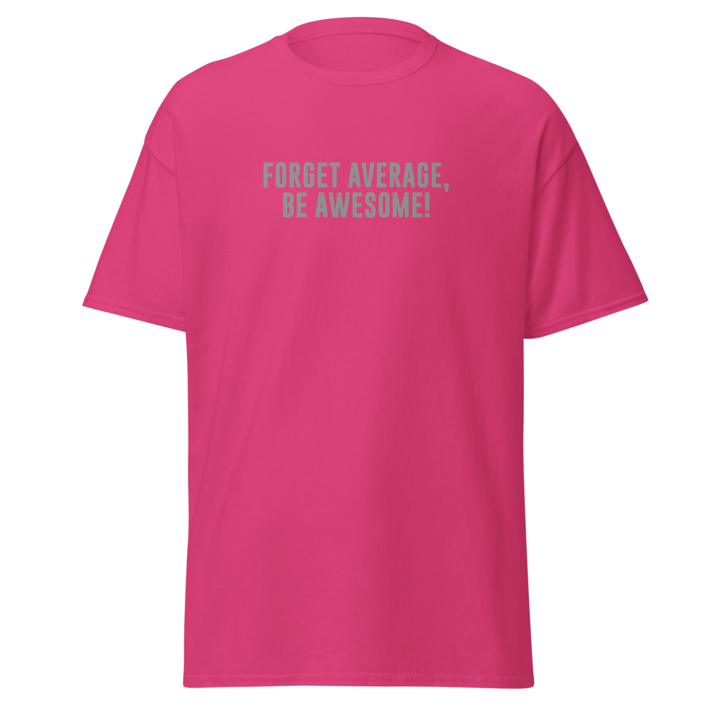 "Forget Average, Be Awesome!" printed on a heliconia on an invisible body