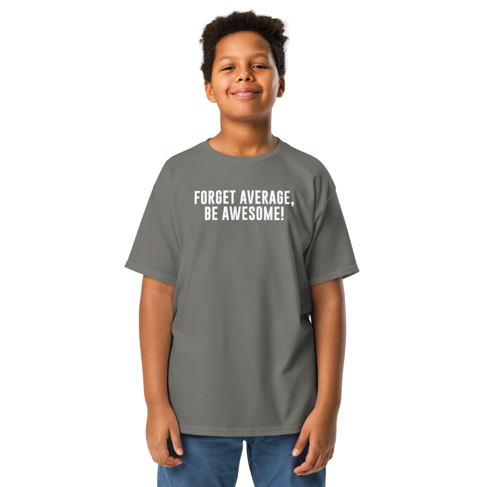 "Forget Average, Be Awesome!" printed on a charcoal youth classic tee worn by a male