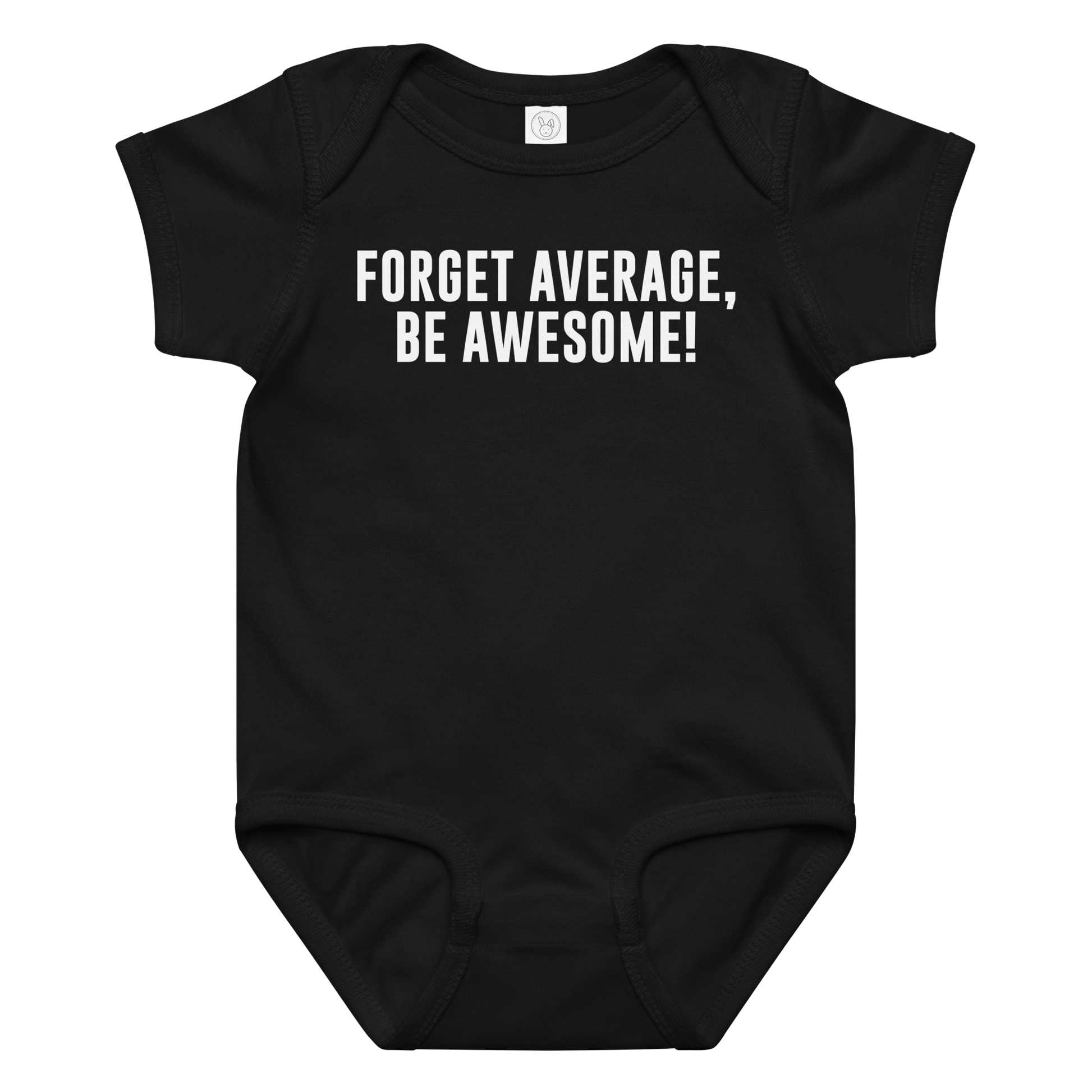 "Forget Average, Be Awesome!" printed on a black baby jersey bodysuit laying on a flat surface amongst other clothes