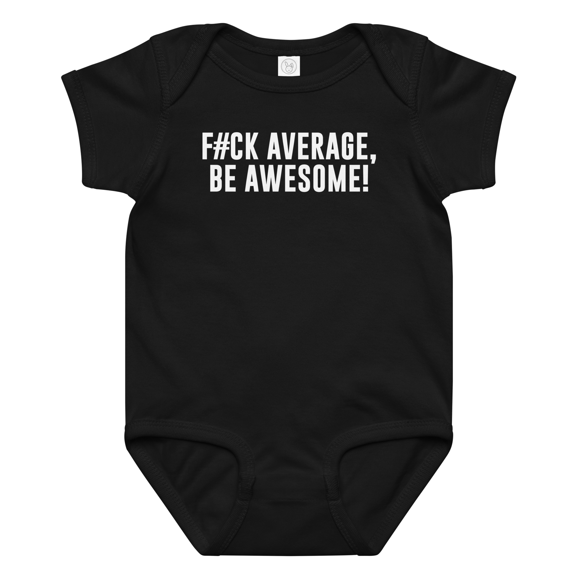 "F#Ck Average, Be Awesome!" printed on a black baby jersey bodysuit laying on a flat surface amongst other clothes