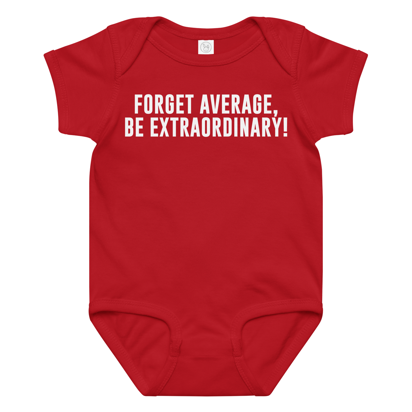 "Forget Average, Be Extraordinary!" printed on a red baby jersey bodysuit laying on a flat surface amongst other clothes