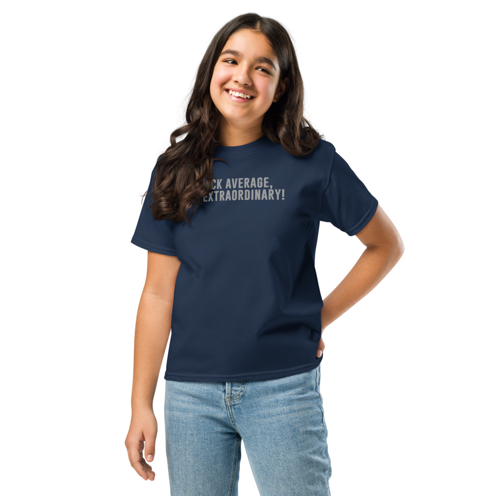 "F#Ck Average, Be Extraordinary!" printed on a navy youth classic tee worn by a female