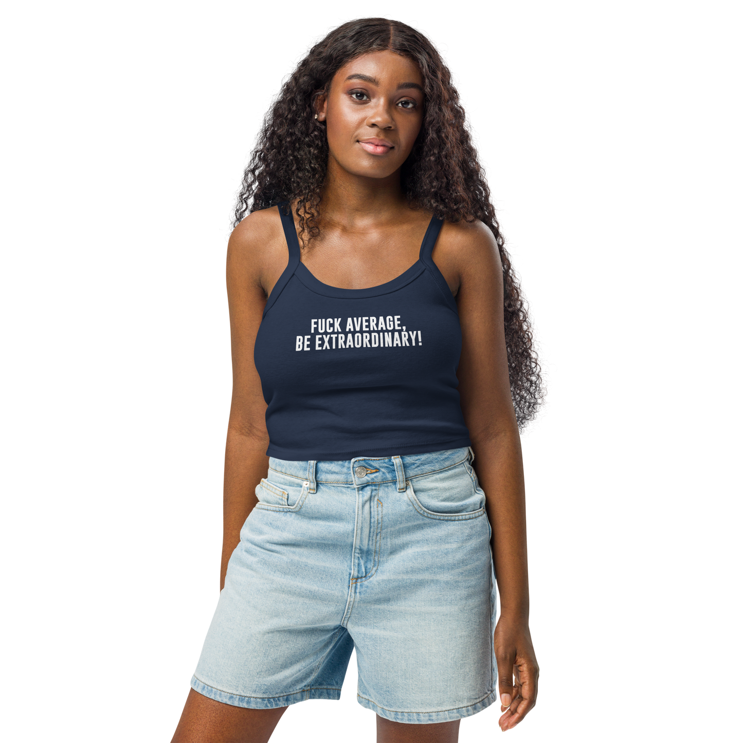 "Fuck Average, Be Extraordinary!" printed on a solid navy blend women's micro-rib tanktop worn by a female