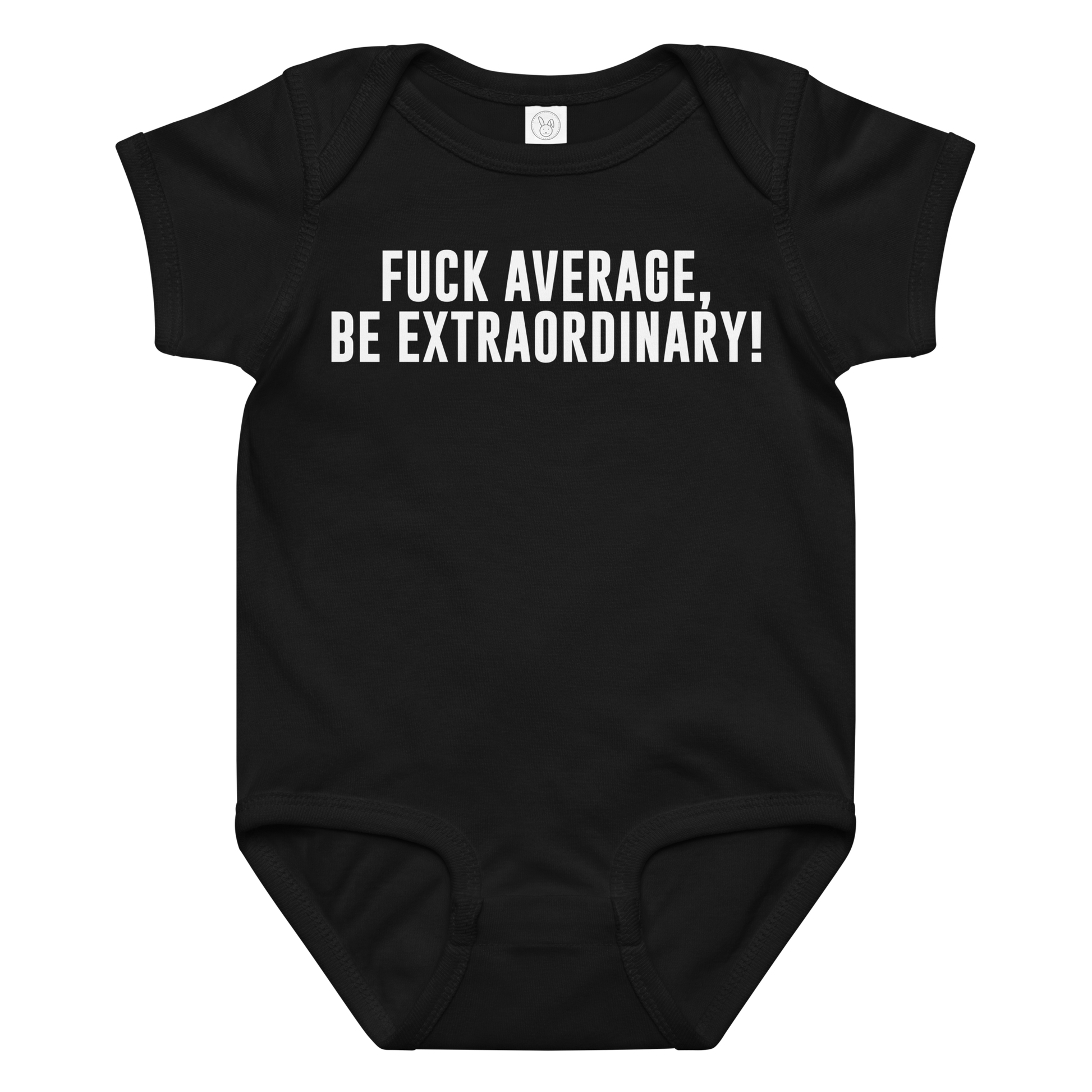 "Fuck Average, Be Extraordinary!" printed on a black baby jersey bodysuit laying on a flat surface amongst other clothes