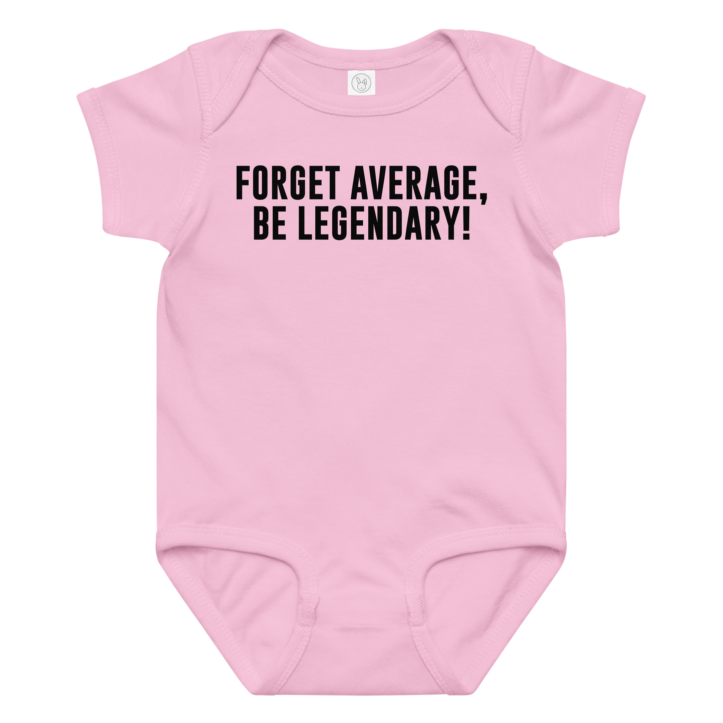 "Forget Average, Be Legendary!" printed on a pink baby jersey bodysuit laying on a flat surface amongst other clothes