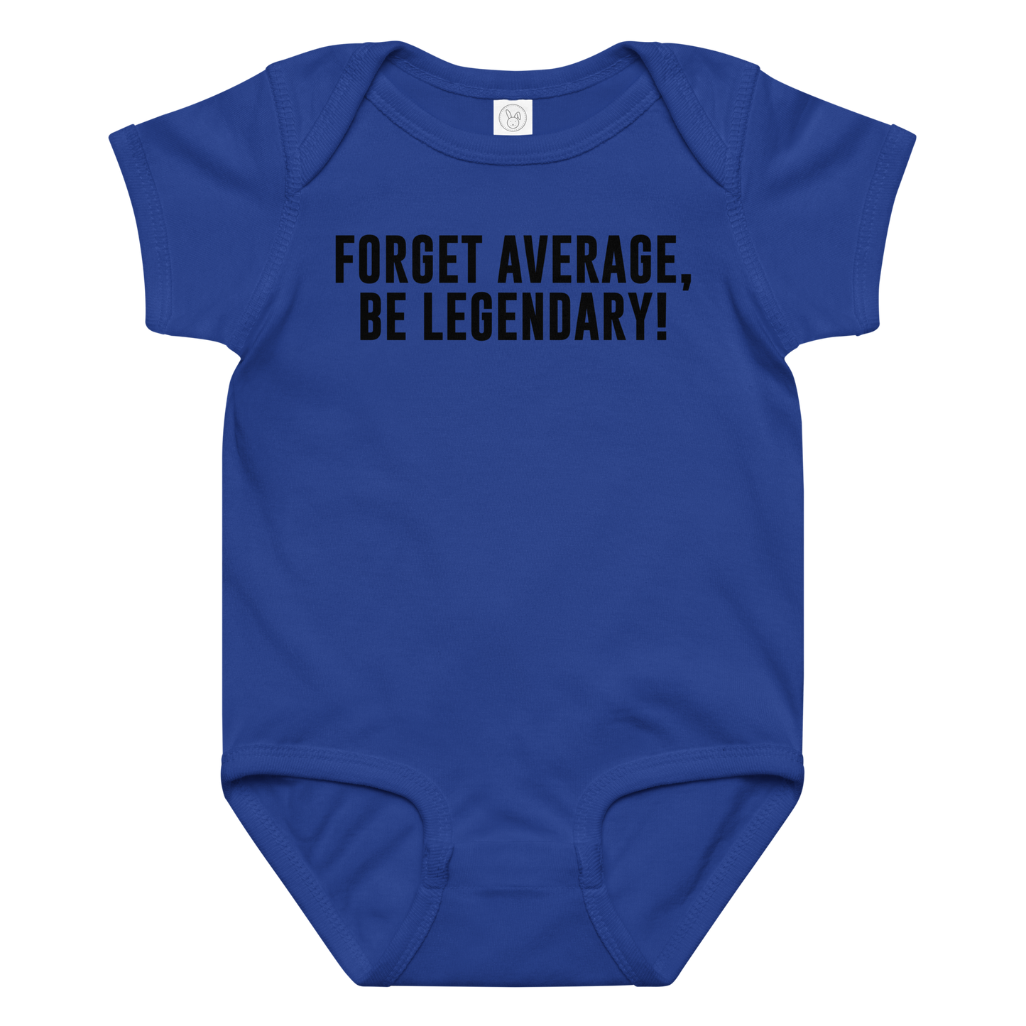 "Forget Average, Be Legendary!" printed on a royal baby jersey bodysuit laying on a flat surface amongst other clothes