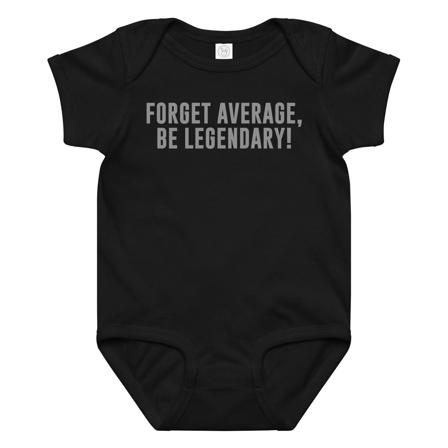 "Forget Average, Be Legendary!" printed on a black baby jersey bodysuit laying on a flat surface amongst other clothes