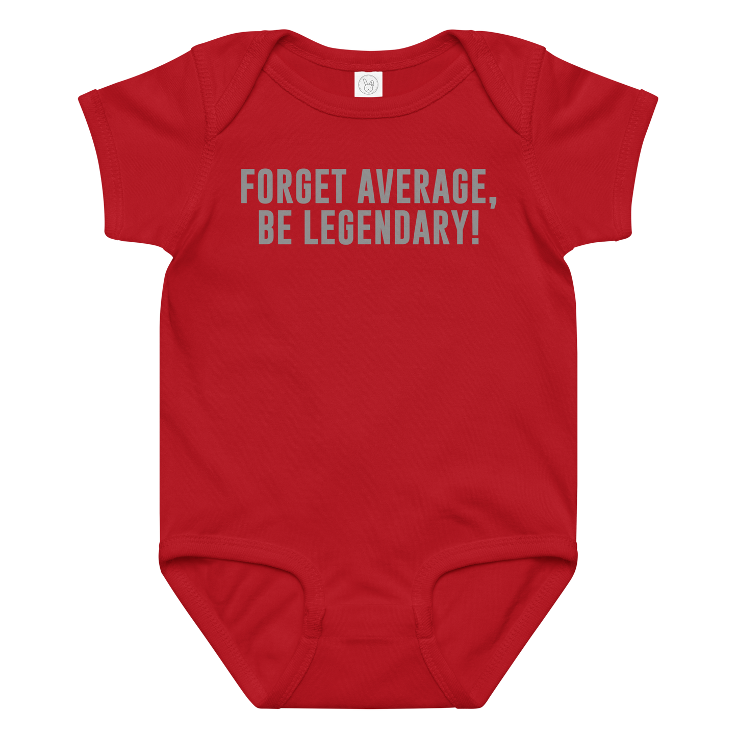"Forget Average, Be Legendary!" printed on a red baby jersey bodysuit laying on a flat surface amongst other clothes