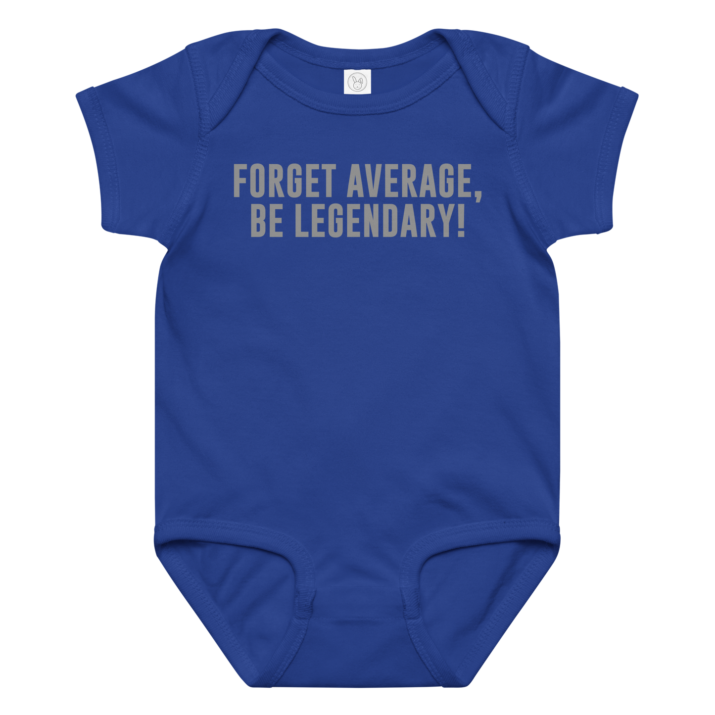 "Forget Average, Be Legendary!" printed on a royal baby jersey bodysuit laying on a flat surface amongst other clothes
