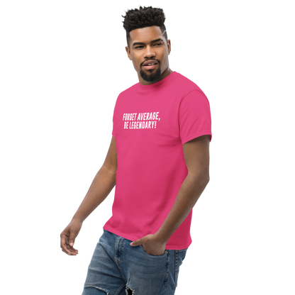 "Forget Average, Be Legendary!" printed on a heliconia unisex classic tee worn by a male