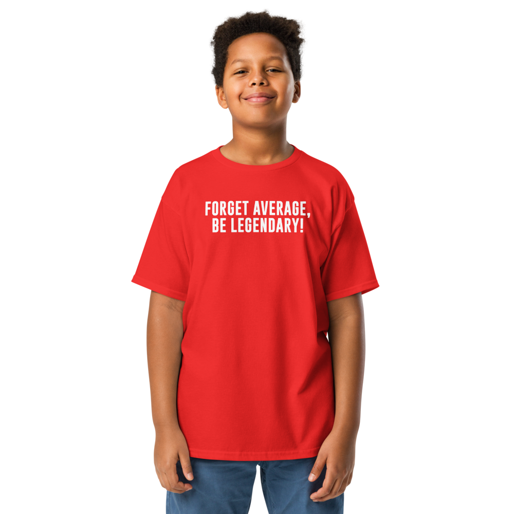 "Forget Average, Be Legendary!" printed on a red youth classic tee worn by a male