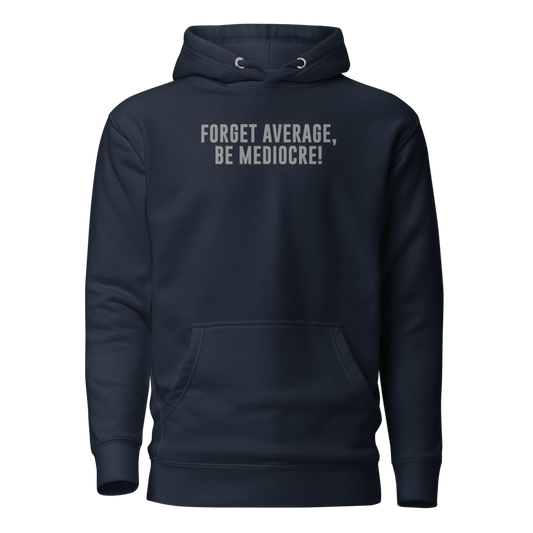 "Forget Average, Be Mediocre!" printed on a navy blazer on an invisible / simulated body