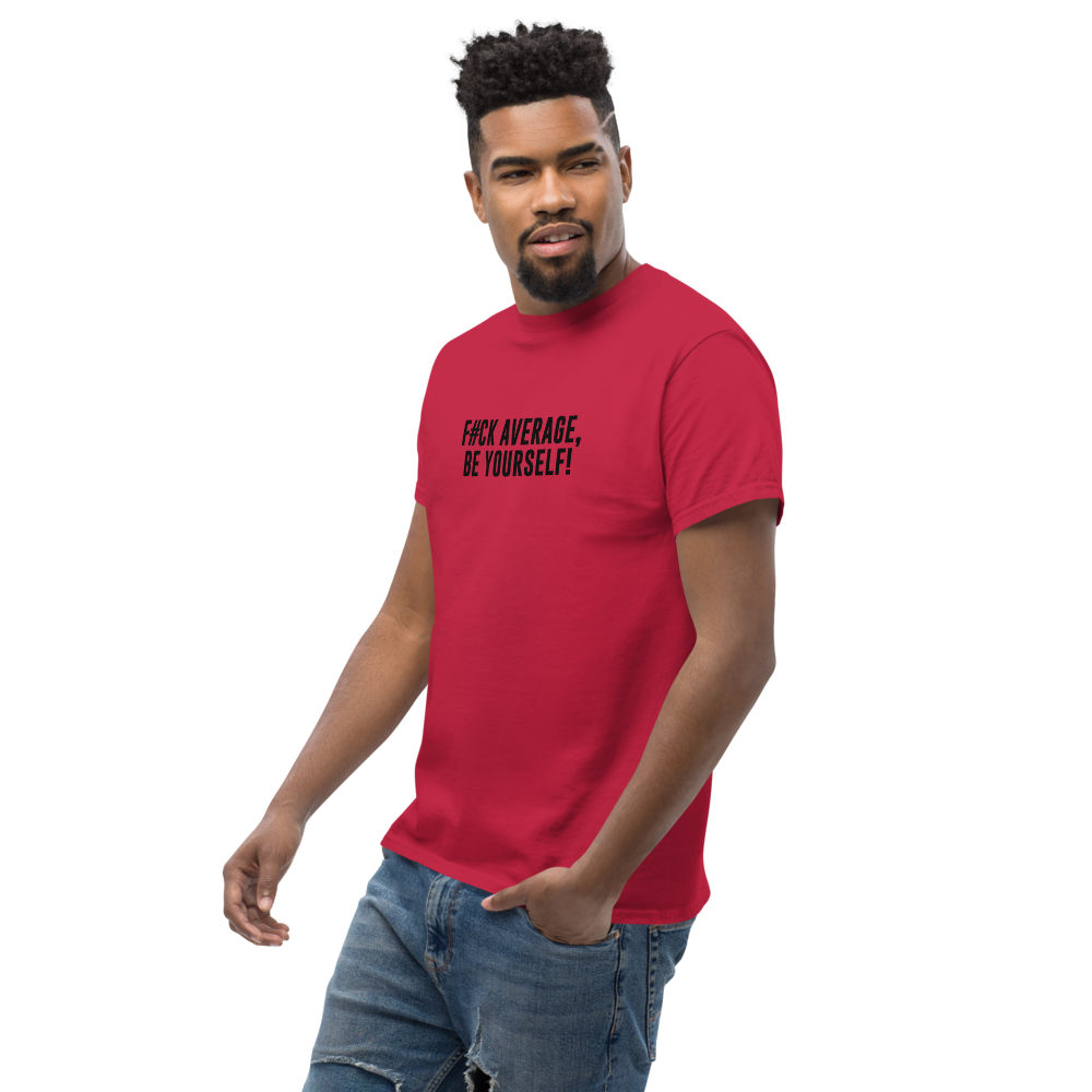 "F#Ck Average, Be Yourself!" printed on a cardinal unisex classic tee worn by a male