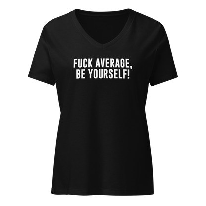 "Fuck Average, Be Yourself!" printed on a solid black blend on an invisible / simulated body