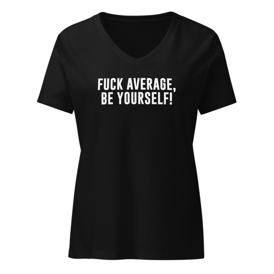 "Fuck Average, Be Yourself!" printed on a solid black blend on an invisible / simulated body