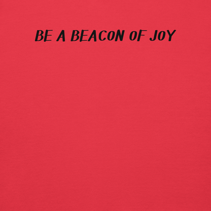 "Be a beacon of joy" printed on a team red background