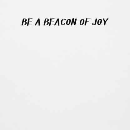 "Be a beacon of joy" printed on a white background