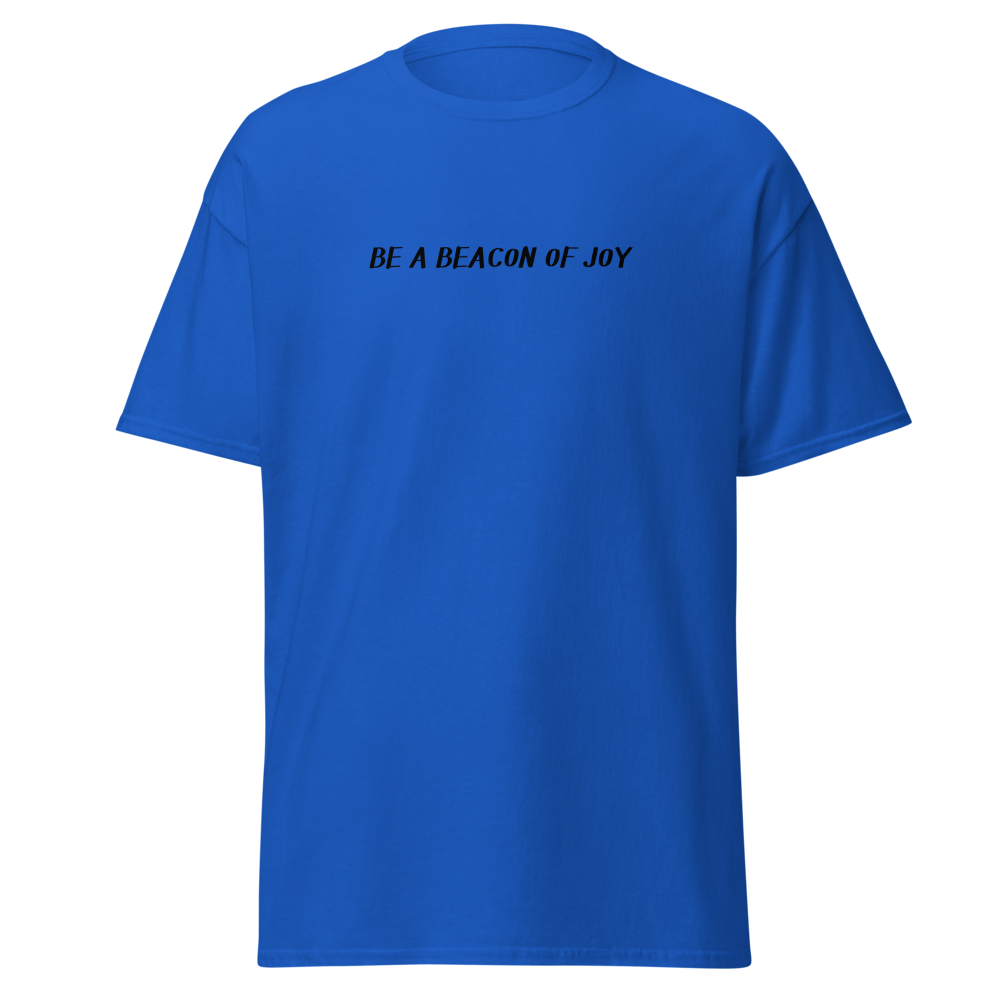 "Be a beacon of joy" printed on a royal on an invisible body