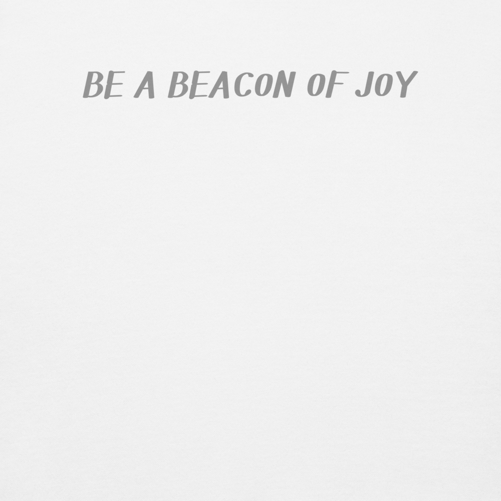 "Be a beacon of joy" printed on a white background