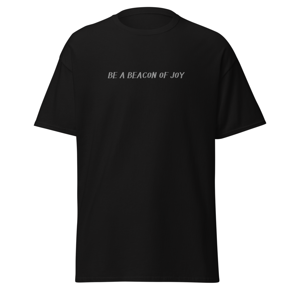 "Be a beacon of joy" printed on a black on an invisible body