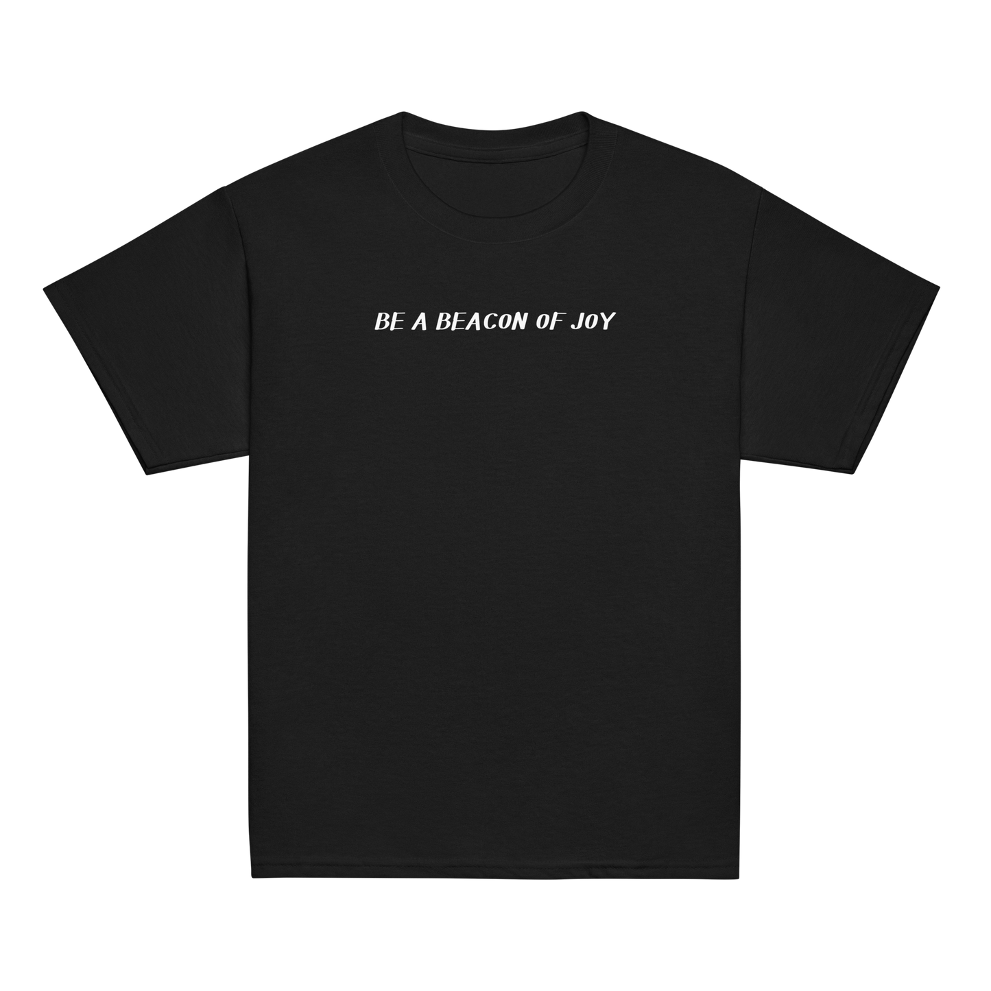 "Be a beacon of joy" printed on a black youth classic tee laying on a flat surface