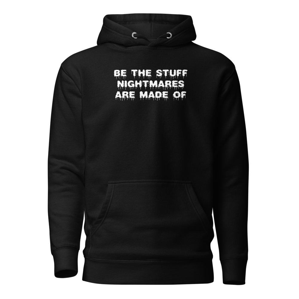 "Be the stuff nightmares are made of" printed on a black on an invisible / simulated body