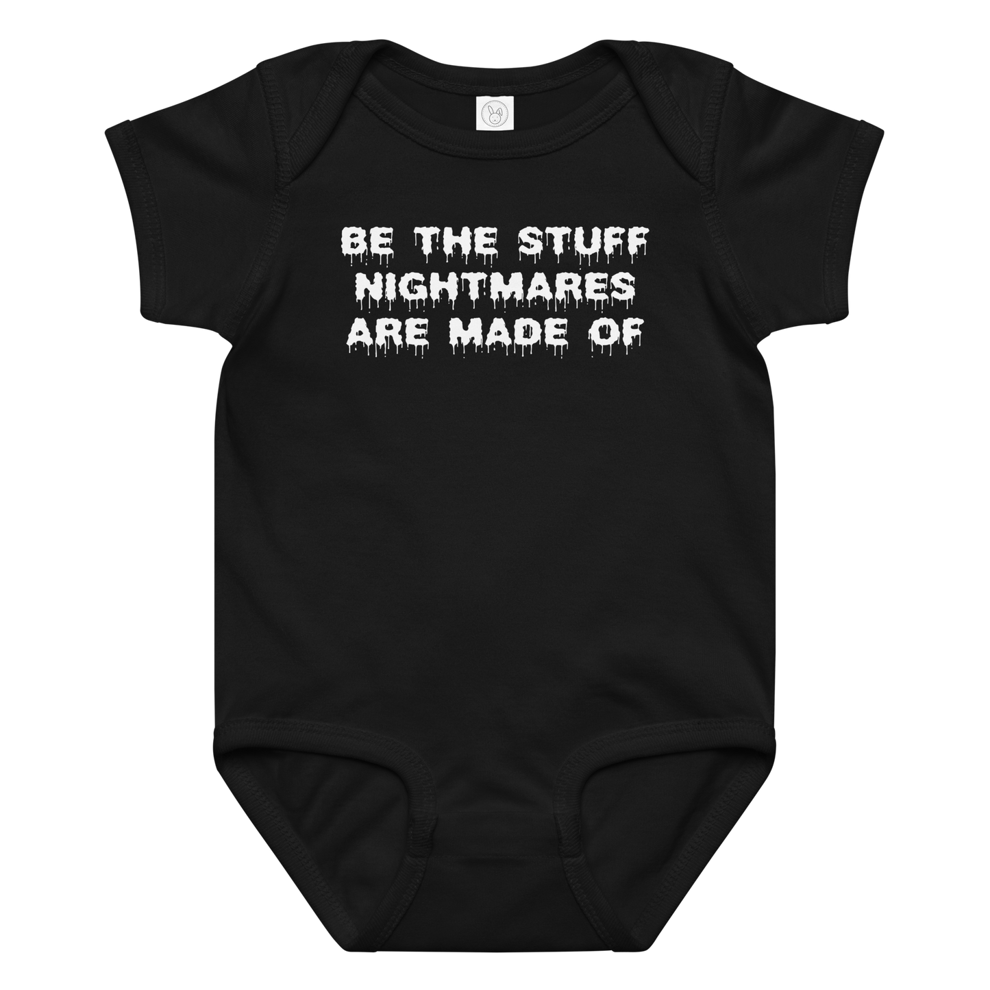 "Be the stuff nightmares are made of" printed on a black baby jersey bodysuit laying on a flat surface amongst other clothes