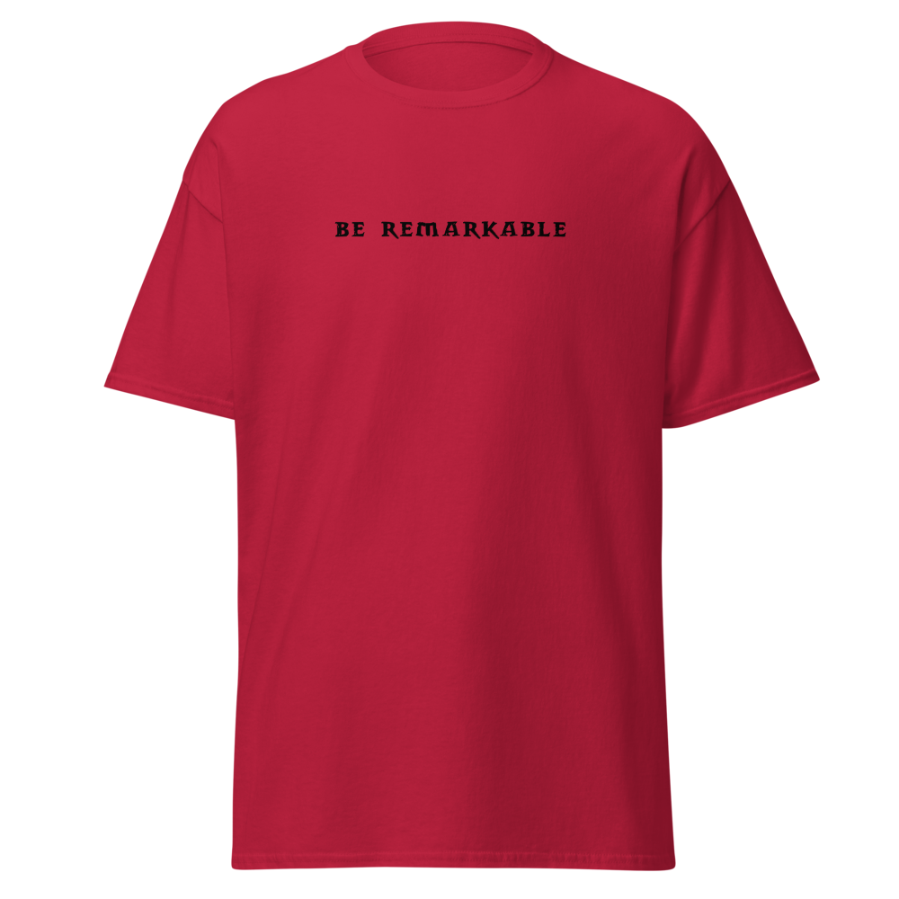 "Be remarkable" printed on a cardinal on an invisible body
