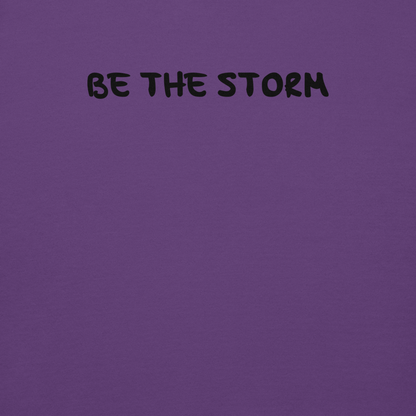 "Be the storm" printed on a purple background