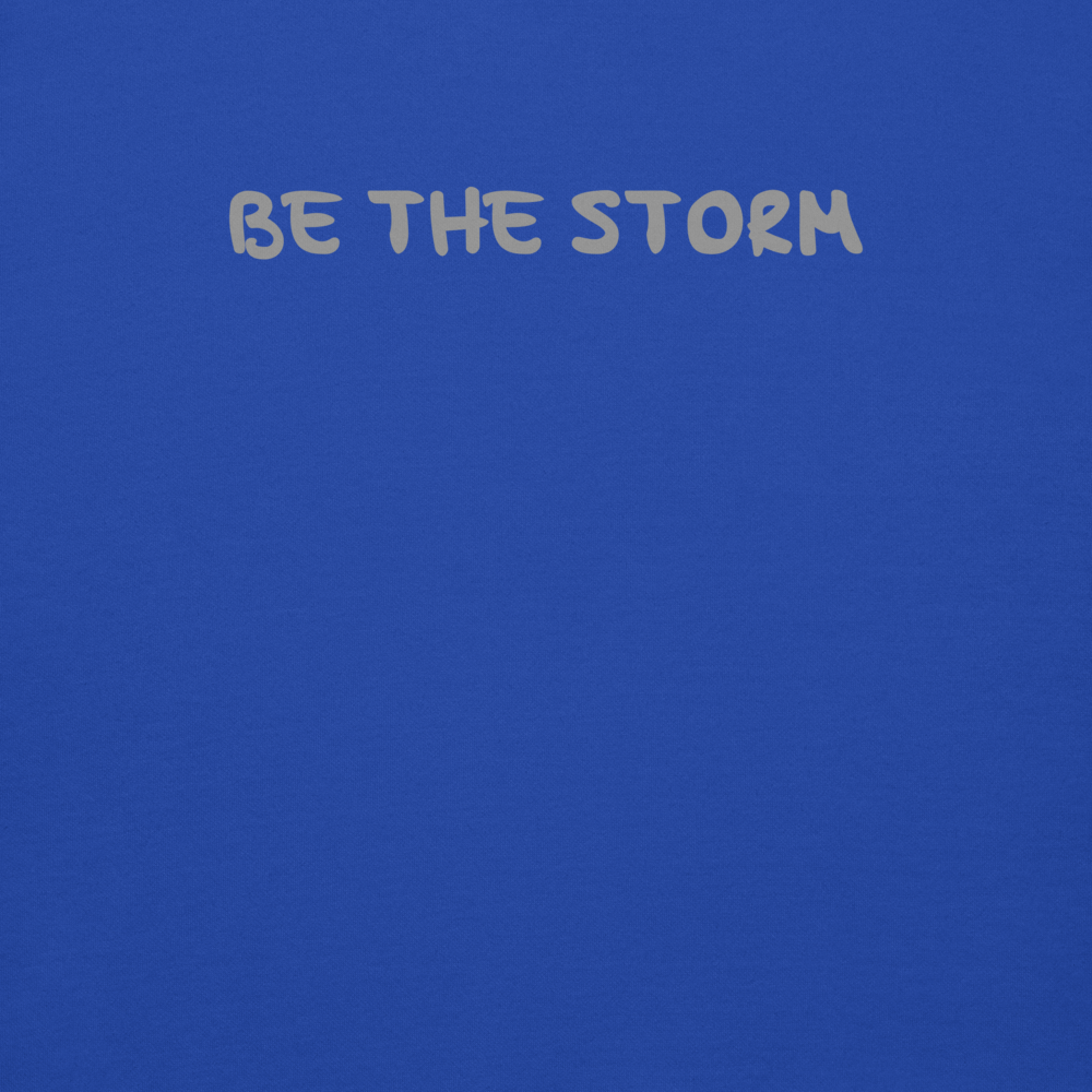 "Be the storm" printed on a team royal background