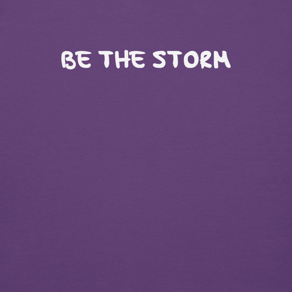 "Be the storm" printed on a purple background