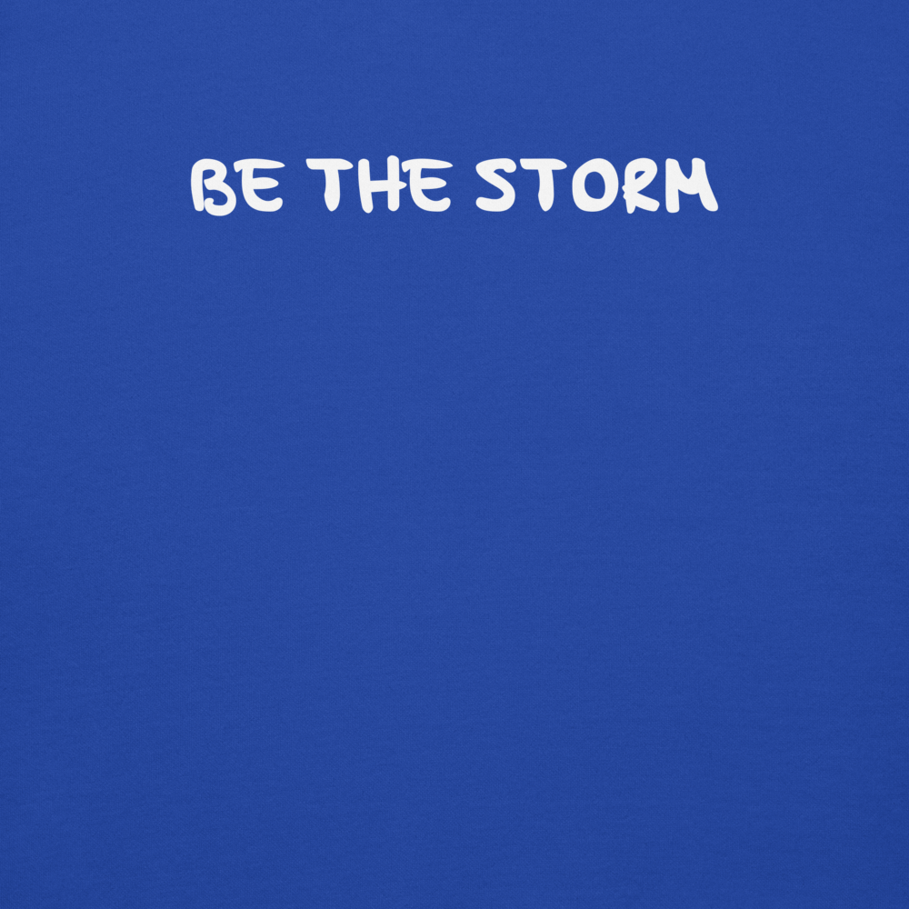 "Be the storm" printed on a team royal background