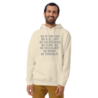 "Be Audacious Be Brilliant Be Courageous Be Fearless Be Persistent Be Brave Be Yourself!" printed on a bone warn by a male