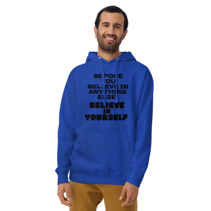 "Before you believe in anything else, believe in yourself" printed on a team royal warn by a male