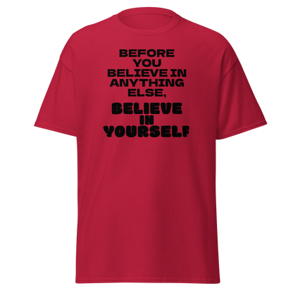 "Before you believe in anything else, believe in yourself" printed on a cardinal on an invisible body