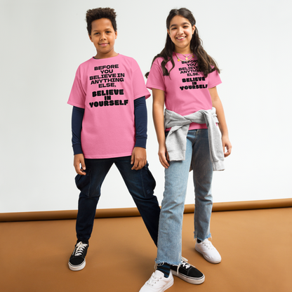 "Before you believe in anything else, believe in yourself" printed on a azalea youth classic tee worn by a female and male